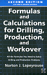 Formulas and Calculations for Drilling, Production and Workover, 2nd Edition